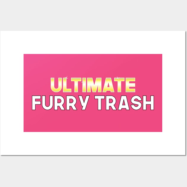 Ultimate Furry Trash Wall Art by DuskEyesDesigns